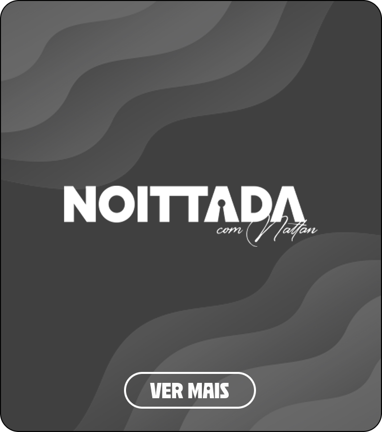 NOITTADA COM NATTAN hover